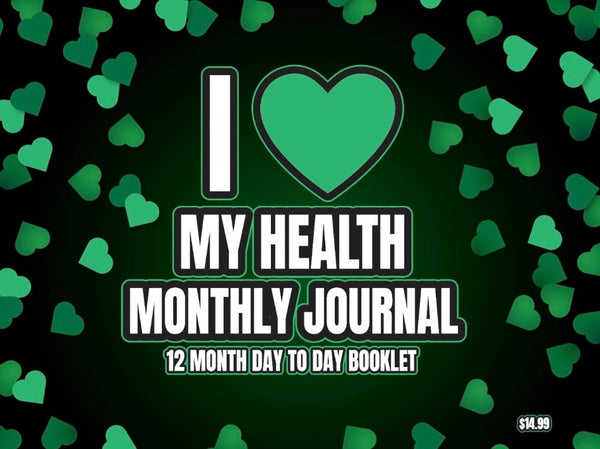 I 💚 MY HEALTH DAY TO DAY MONTHLY JOURNAL (Digital Copy)