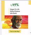 “Vegan Fo Life” Detox /Cleanse info Booklet Hard Copy (Free with any purchase,add to your cart)