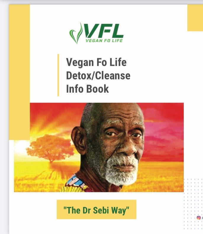 “Vegan Fo Life” Detox /Cleanse info Booklet Digital Copy (Free with any purchase,add to your cart)